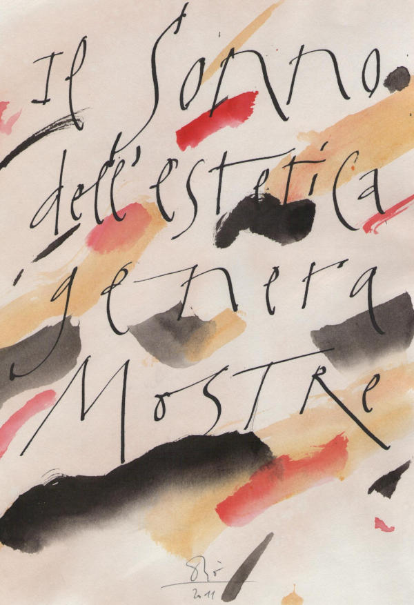 Orio Galli, "Il sonno dell'estetica genera mostre", galligrafia, 2011