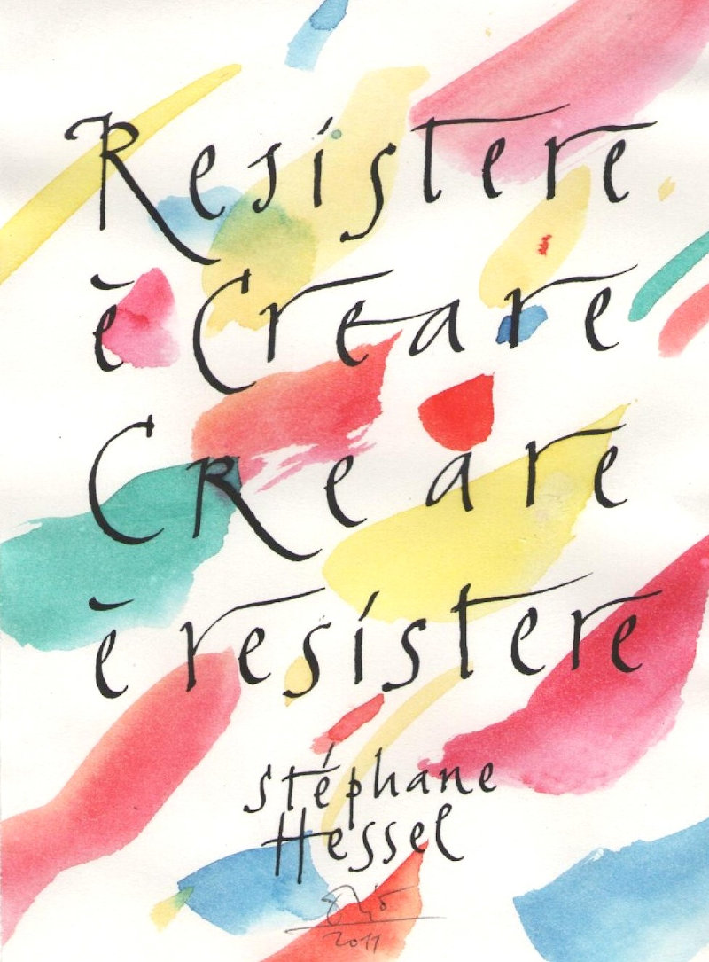 Orio Galli - Galligrafia "Resistere è creare. Creare è resistere"