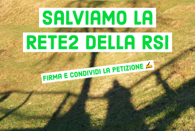 Petizione online "Salviamo la Rete Due della RSI"