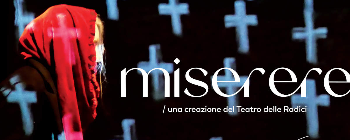 Teatro delle Radici - Miserere